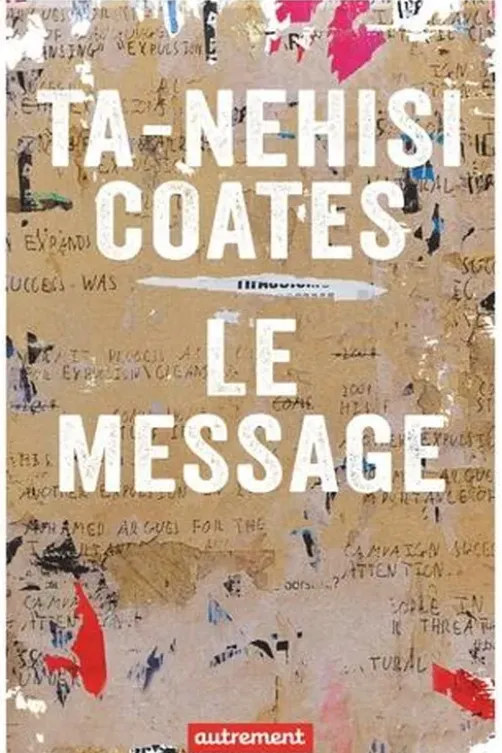 Le Message, Ta-Nehisi Coates