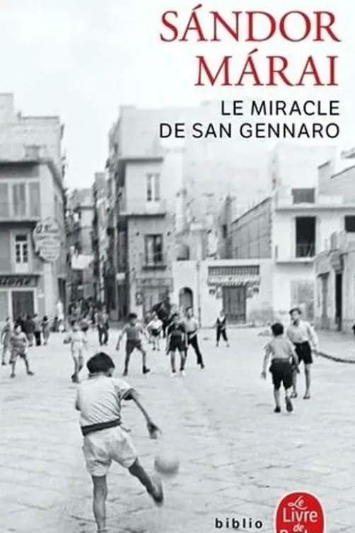 Le Miracle de San Gennaro, Sándor Márai