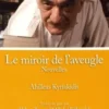 Le miroir de l'aveugle, Ahillèas Kyriakidis