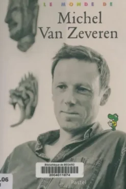 Le monde de Michel Van Zeveren, Laurence Bertels