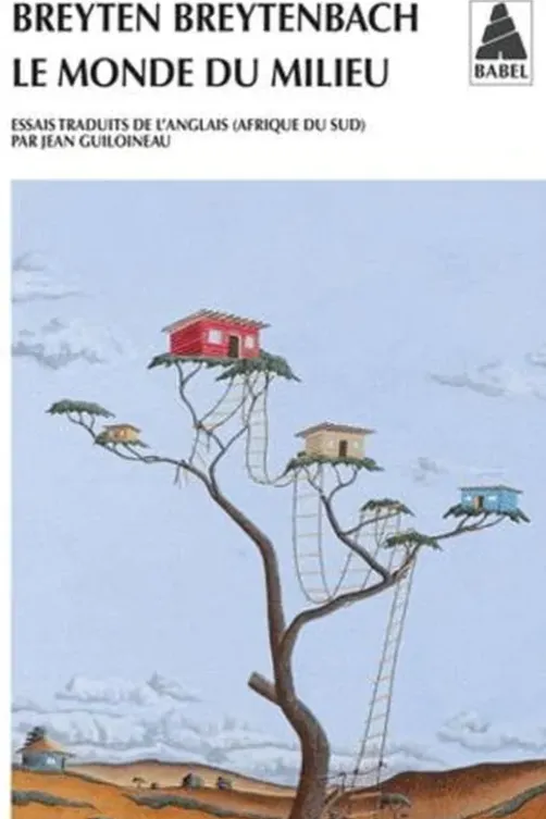Le Monde du milieu, Breyten Breytenbach