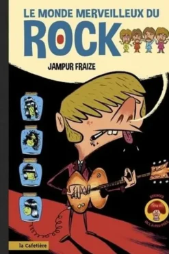 Le monde merveilleux du Rock, Jampur Fraize