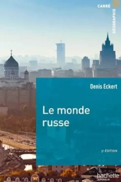 Le monde russe. 3e édition, Denis Eckert