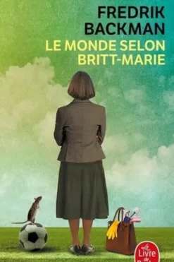 Le monde selon Britt-Marie, Fredrik Backman
