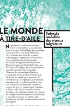 Le monde à tire-d'aile. L'odyssée mondiale des oiseaux migrateurs, Scott Weidensaul