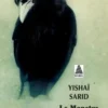 Le monstre de la mémoire, Yishaï Sarid
