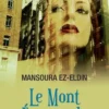 Le mont Emeraude. Ou le conte manquant du "livre des Nuits", Mansoura Ez-Eldin