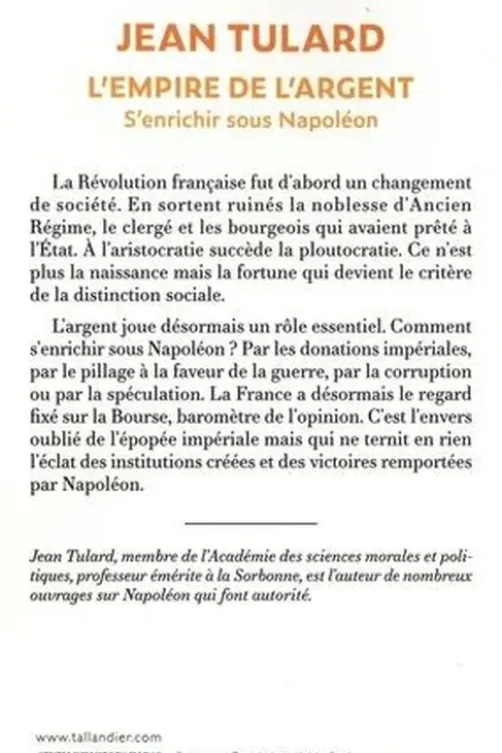 L'Empire de l'argent. S'enrichir sous Napoléon, Jean Tulard