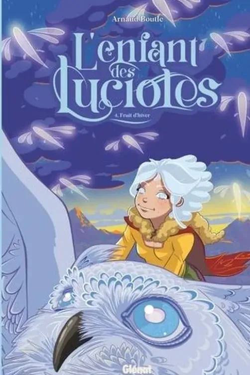 L'enfant des lucioles Tome 4 : Fruit d'hiver, Arnaud Boutle