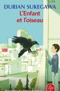 L'enfant et l'oiseau, Durian Sukegawa