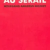 L'enlèvement au sérail, Wolfgang Amadeus Mozart