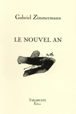 Le nouvel an, Gabriel Zimmermann