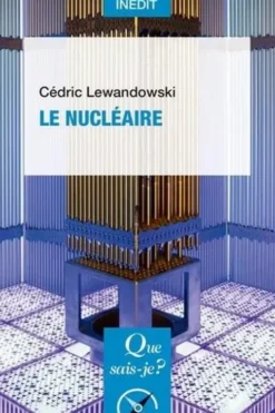 Le nucléaire, Cédric Lewandowski