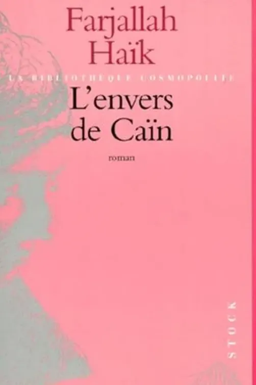 L'envers de Caïn, Farjallah Haïk