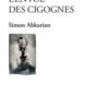 L'envol des cigognes, Simon Abkarian
