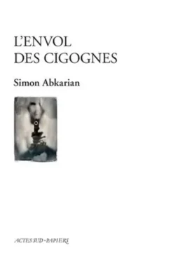 L'envol des cigognes, Simon Abkarian