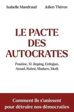Le pacte des autocrates, Isabelle Mandraud