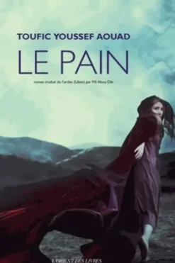 Le pain, Toufic Youssef Aouad