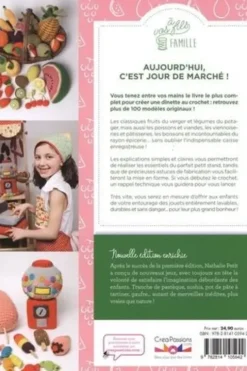 Le panier de la marchande au crochet. 100 modèles pour une épicerie complète ! Edition revue et augmentée, Nathalie Petit