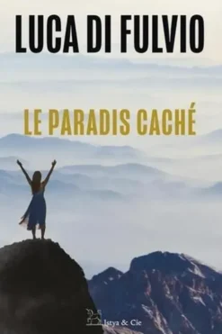 Le paradis caché, Luca Di Fulvio