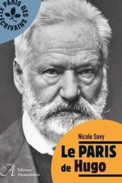 Le Paris de Hugo, Nicole Savy
