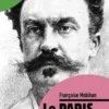 Le Paris de Maupassant, Françoise Mobihan