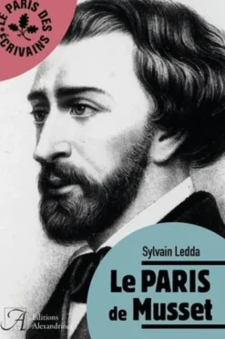 Le Paris de Musset, Sylvain Ledda