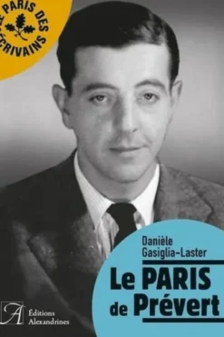 Le Paris de Prévert, Danièle Gasiglia-Laster