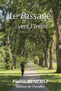 Le passage... vers l'infini, Pierre Benoist