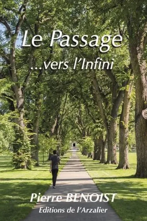 Le passage... vers l'infini, Pierre Benoist