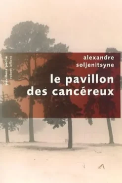 Le pavillon des cancéreux, Alexandre Soljenitsyne