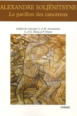 Le Pavillon des cancéreux, Alexandre Soljenitsyne