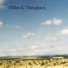 Le paysage est une traversée, Gilles A. Tiberghien