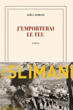Le pays des autres Tome 3 : J'emporterai le feu, Leïla Slimani