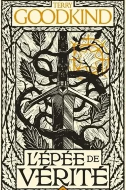 L'Epée de Vérité Tome 1 : La première leçon du sorcier, Terry Goodkind
