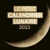 Le petit calendrier lunaire. Edition 2023, Philippe Chavanne