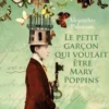 Le petit garçon qui voulait être Mary Poppins, Alejandro Palomas