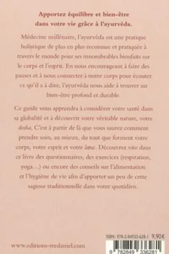 Le Petit Guide de l'Ayurvéda. Tous les bienfaits de la médecine millénaire indienne pour un mieux-être complet dans votre vie, Ignacja Glebe