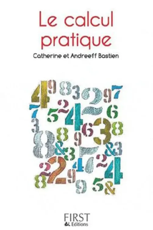 Le petit livre du calcul pratique, Catherine Bastien