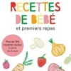 Le petit livre recettes de bébé et premiers repas, Caroline Bach