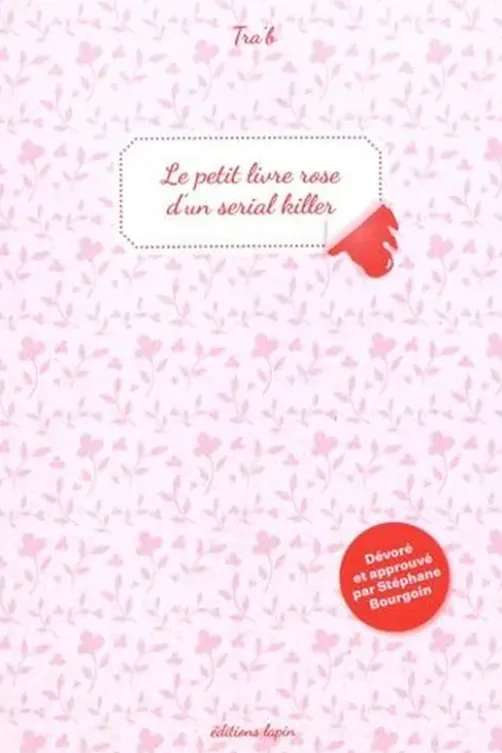 Le petit livre rose d'un serial killer, Tra'b