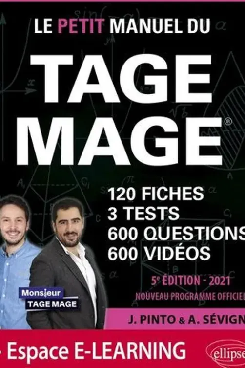 Le Petit Manuel du TAGE MAGE. 120 fiches, 3 tests, 600 questions, 600 vidéos de cours, Edition 2021, Joachim Pinto