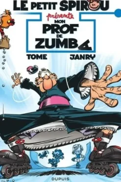 Le petit Spirou présente Tome 6 : Mon prof de Zumba. Opé l'été BD 2023