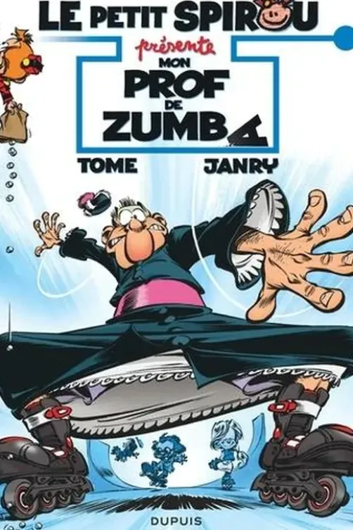 Le petit Spirou présente Tome 6 : Mon prof de Zumba. Opé l'été BD 2023