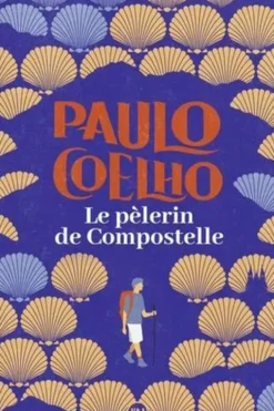 Le pèlerin de Compostelle, Paulo Coelho
