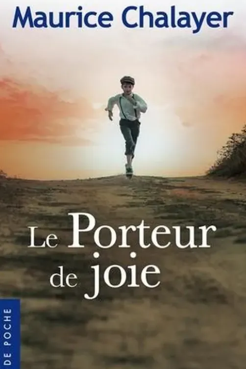 Le porteur de joie, Maurice Chalayer