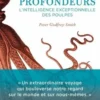 Le prince des profondeurs. L'intelligence exceptionnelle des poulpes, Peter Godfrey-Smith
