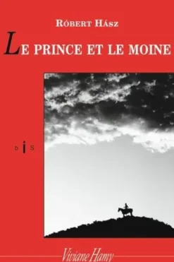 Le Prince et le moine, Robert Hasz