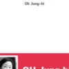 Le Quartier chinois, Jung-hi Oh