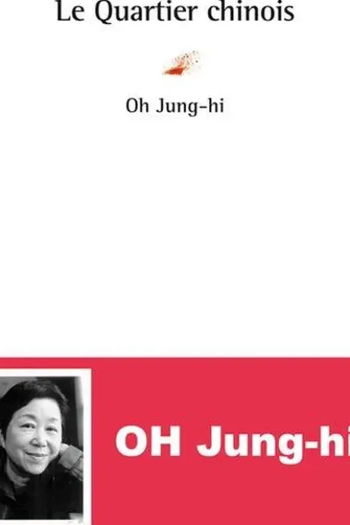 Le Quartier chinois, Jung-hi Oh